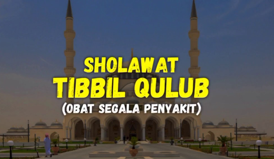 Sholawat Syifa atau Sholawat Tibbil Qulub